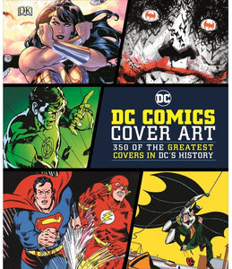 DC Comics Cover Art - 350 of The Greatest Covers in DC's History - The Comic Warehouse