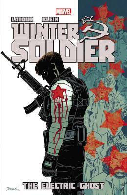 Winter Soldier Volume 4 The Electric Ghost - The Comic Warehouse