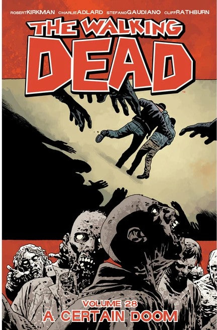 The Walking Dead Volume 28 A Certain Doom - The Comic Warehouse