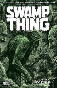 Swamp Thing Volume 3 Trial By Fire - The Comic Warehouse