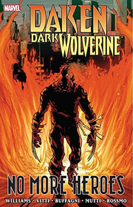 Daken Dark Wolverine : No More Heroes - The Comic Warehouse