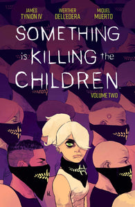Something Is Killing The Children Volume 2 - The Comic Warehouse