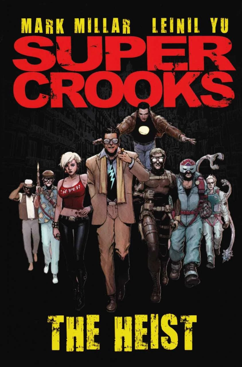 Super Crooks Volume 1 The Heist - The Comic Warehouse