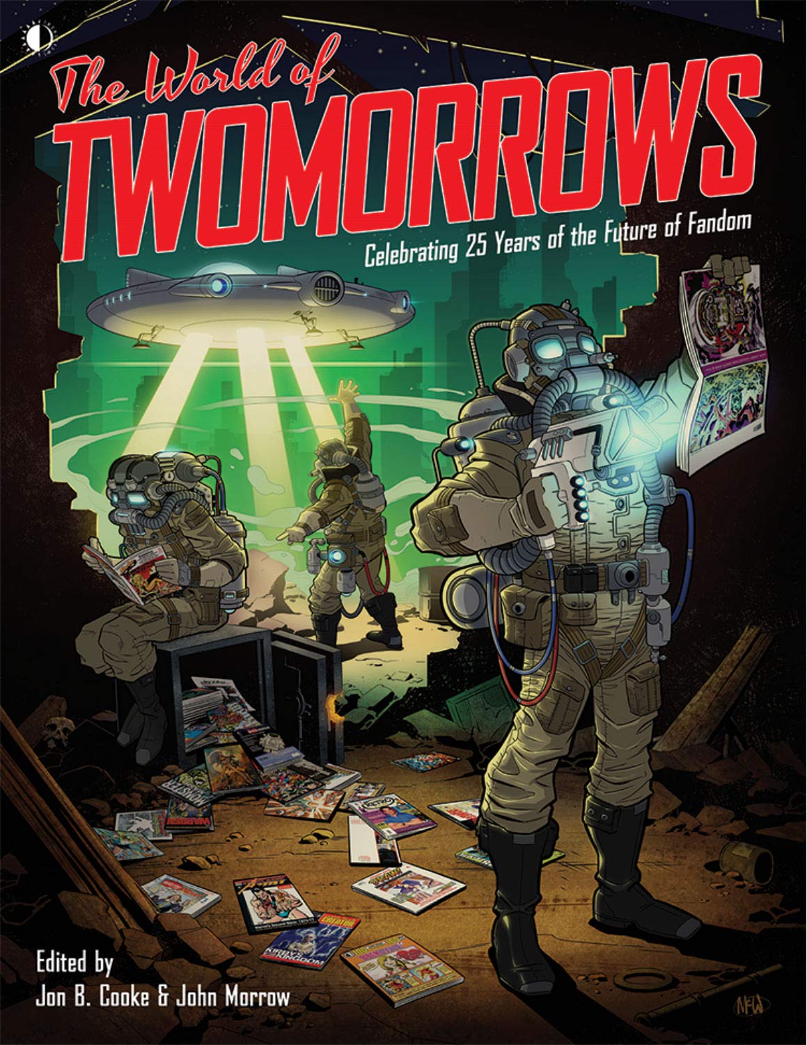 The World of Twomorrows Celebrating 25 Years of The Future of Fandom - The Comic Warehouse