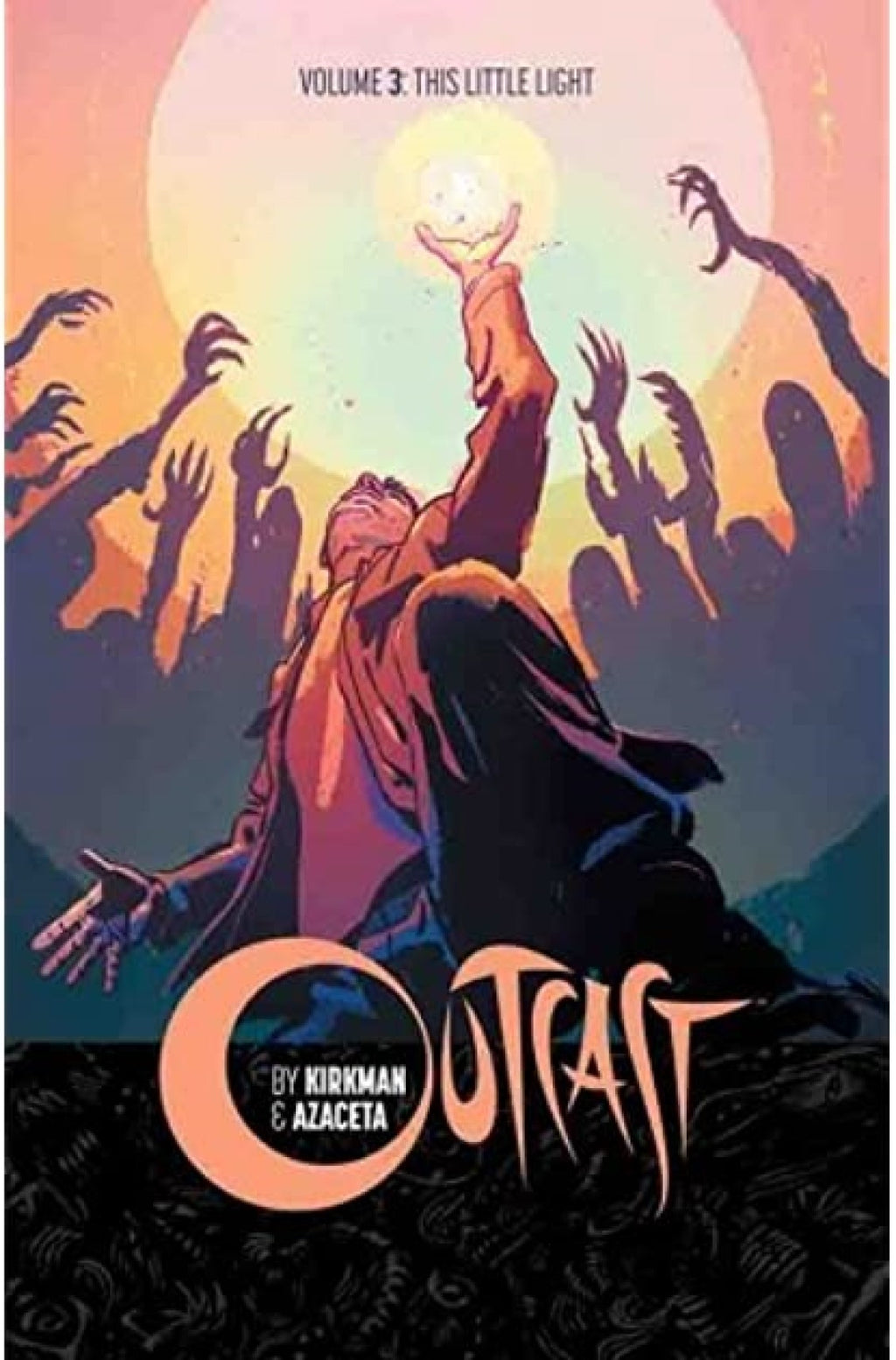 Outcast Volume 3 This Little Light - The Comic Warehouse