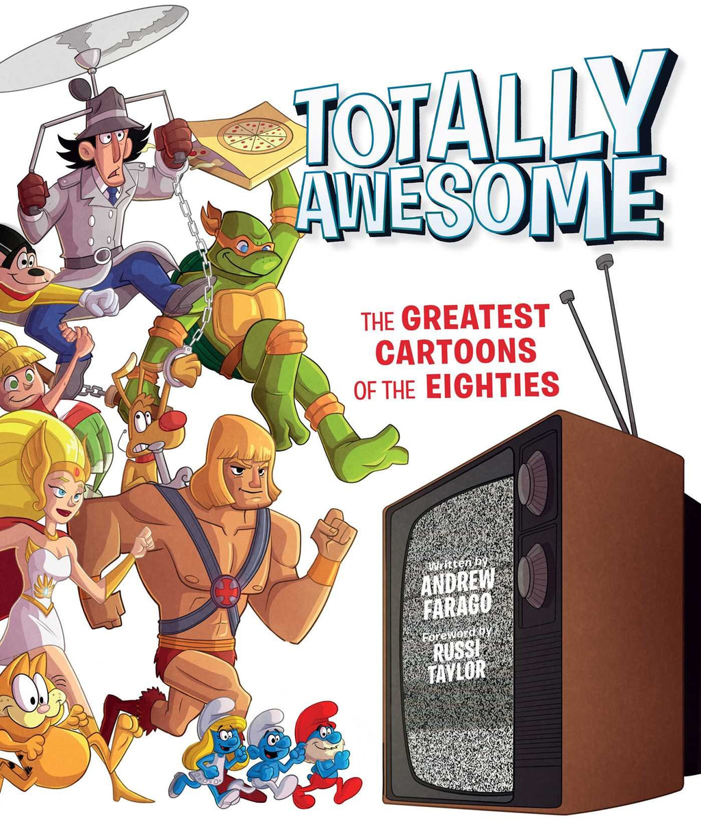 Totally Awesome : The Greatest Cartoons of The Eighties - The Comic Warehouse
