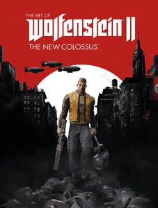 The Art of Wolfenstein II : The New Colossus - The Comic Warehouse