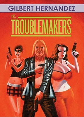 The Troublemakers - The Comic Warehouse