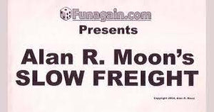 Alan R. Moon's Slow Freight