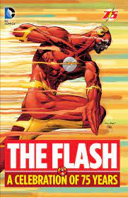 The Flash A celebration of 75 years - The Comic Warehouse