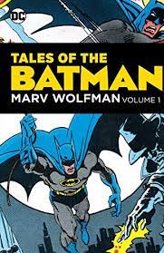 Tales of the Batman Vol 1 Marv Wolfman - The Comic Warehouse