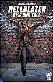 Hellblazer Rise & Fall - The Comic Warehouse