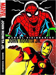 Marvel Visionaries: John Romita Jr. - The Comic Warehouse