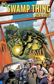 Swamp Thing: New Roots - The Comic Warehouse