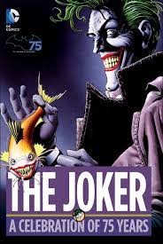 The Joker A celebration of 75 years - The Comic Warehouse