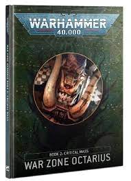 Warhammer 40k Book 2 Critical Mass War Zone Octarius - The Comic Warehouse