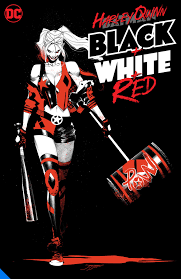 Harley Quinn Black & White & Red - The Comic Warehouse