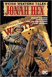 Jonah Hex: Weird Western Tales - The Comic Warehouse