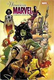 Women of Marvel: Celebrating Seven Decades - The Comic Warehouse