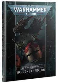 Warhammer 40k Act 2: The Book of Fire War Zone Charadon - The Comic Warehouse