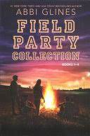 Field Party Collection by Abbi Glines Books 1-4