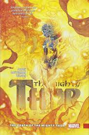 The Mighty Thor Vol 5 The Death of the Mighty Thor - The Comic Warehouse