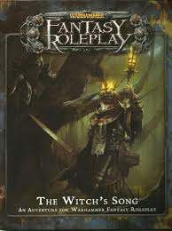 Warhammer Fantasy Roleplay Adventure The Witchs Song