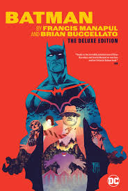 Batman: by Francis Manapul & Brian Buccellato The deluxe edition - The Comic Warehouse