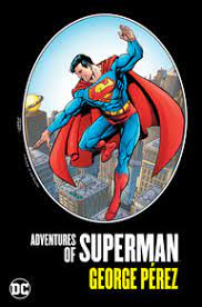 Adventures of Superman by George Perez - The Comic Warehouse