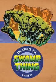 Swamp Thing The Bronze Age volume one - The Comic Warehouse