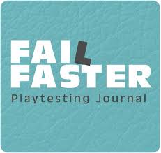 Fail Faster Playtesting Journal