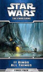 Star Wars the Card Game Force Pack: It Binds All Things