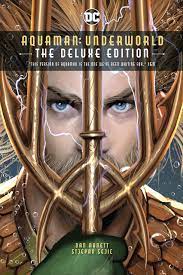 Aquaman: Underworld The deluxe edition - The Comic Warehouse